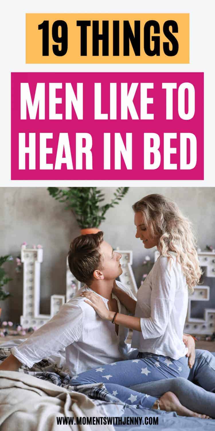 19 Things Men Want To Hear In Bed