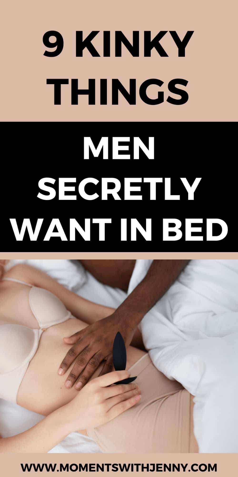 9 Kinky Things Guys Like In Bed